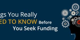 8 things you really need to know before you seek funding