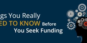 8 things you really need to know before you seek funding