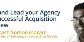 How to scale and lead your agency to a successful acquisition interview (Prakash)